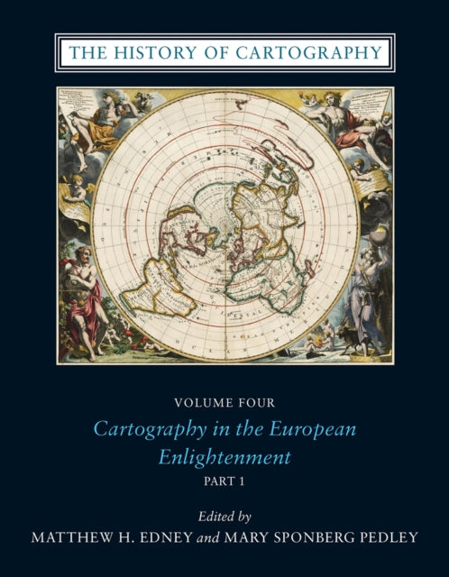 The History of Cartography, Volume 4 : Cartography in the European Enlightenment-9780226184753