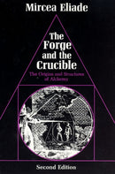 The Forge and the Crucible – The Origins and Structure of Alchemy