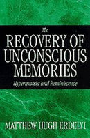 The Recovery of Unconscious Memories – Hypermnesia and Reminiscence