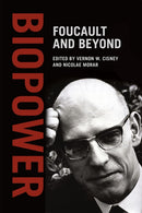 Biopower – Foucault and Beyond