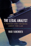 The Legal Analyst - A Toolkit for Thinking about the Law-9780226238357