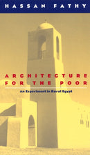 Architecture for the Poor : An Experiment in Rural Egypt-9780226239163