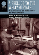 A Prelude to the Welfare State – The Origins of Workers` Compensation