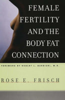 Female Fertility and the Body Fat Connection-9780226265469
