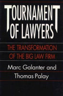 Tournament of Lawyers – The Transformation of the Big Law Firm