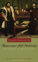 Renaissance Self–Fashioning – From More to Shakespeare