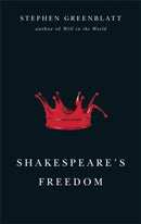 Shakespeare`s Freedom