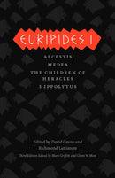 Euripides I – Alcestis, Medea, The Children of Heracles, Hippolytus
