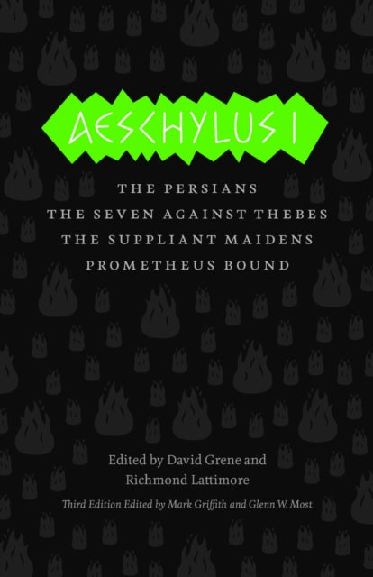 Aeschylus I : The Persians, The Seven Against Thebes, The Suppliant Maidens, Prometheus Bound-9780226311449
