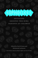 Sophocles I – The Theban Plays: Antigone, Oedipus the King, Oedipus at Colonus