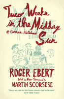 Two Weeks in the Midday Sun – A Cannes Notebook