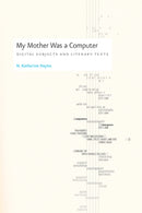 My Mother Was a Computer – Digital Subjects and Literary Texts