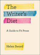 The Writer's Diet : A Guide to Fit Prose-9780226351988