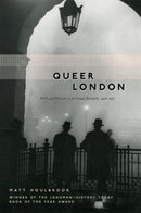 Queer London – Perils and Pleasures in the Sexual Metropolis, 1918–1957