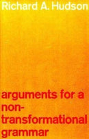 Arguments for a Non–Transformational Grammar