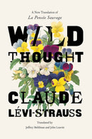 Wild Thought – A New Translation of "La Pensée sauvage"