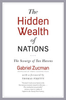 The Hidden Wealth of Nations – The Scourge of Tax Havens