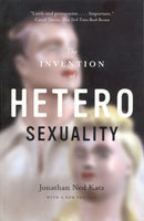 The Invention of Heterosexuality-9780226426013