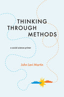 Thinking Through Methods : A Social Science Primer-9780226431727