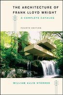 The Architecture of Frank Lloyd Wright, Fourth E – A Complete Catalog