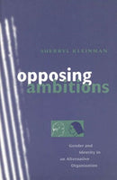 Opposing Ambitions – Gender and Identity in an Alternative Organization