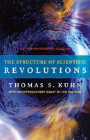 The Structure of Scientific Revolutions - 50th Anniversary Edition-9780226458113