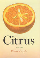 Citrus : A History-9780226470283