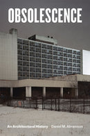 Obsolescence : An Architectural History-9780226478050