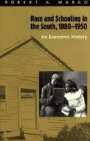 Race and Schooling in the South, 1880–1950 – An Economic History