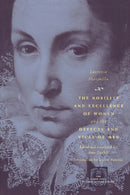 The Nobility and Excellence of Women and the Defects and Vices of Men-9780226505466