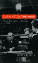 Turning On the Mind – French Philosophers on Television