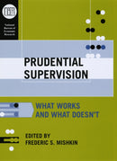 Prudential Supervision – What Works and What Doesn`t