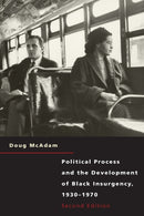 Political Process and the Development of Black Insurgency, 1930-1970-9780226555539