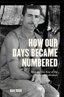 How Our Days Became Numbered : Risk and the Rise of the Statistical Individual-9780226564869