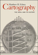 Cartography : The Ideal and Its History-9780226605685