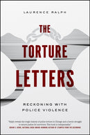 The Torture Letters – Reckoning with Police Violence