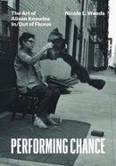 Performing Chance – The Art of Alison Knowles In/Out of Fluxus