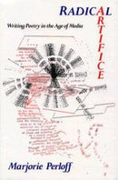 Radical Artifice – Writing Poetry in the Age of Media