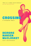 Crossing : A Transgender Memoir-9780226662565