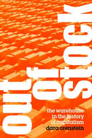 Out of Stock – The Warehouse in the History of Capitalism