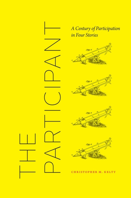 The Participant : A Century of Participation in Four Stories-9780226666761