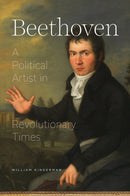 Beethoven – A Political Artist in Revolutionary Times