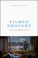 Filmed Thought – Cinema as Reflective Form