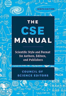 The CSE Manual, Ninth Edition – Scientific Style and Format for Authors, Editors, and Publishers