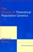 The Origins of Theoretical Population Genetics – With a New Afterword