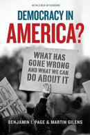 Democracy in America? – What Has Gone Wrong and What We Can Do About It