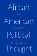 African American Political Thought : A Collected History-9780226725918