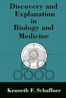 Discovery and Explanation in Biology and Medicine