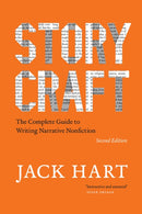 Storycraft, Second Edition : The Complete Guide to Writing Narrative Nonfiction-9780226736921