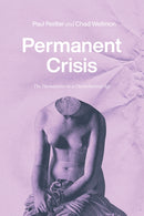 Permanent Crisis : The Humanities in a Disenchanted Age-9780226738062